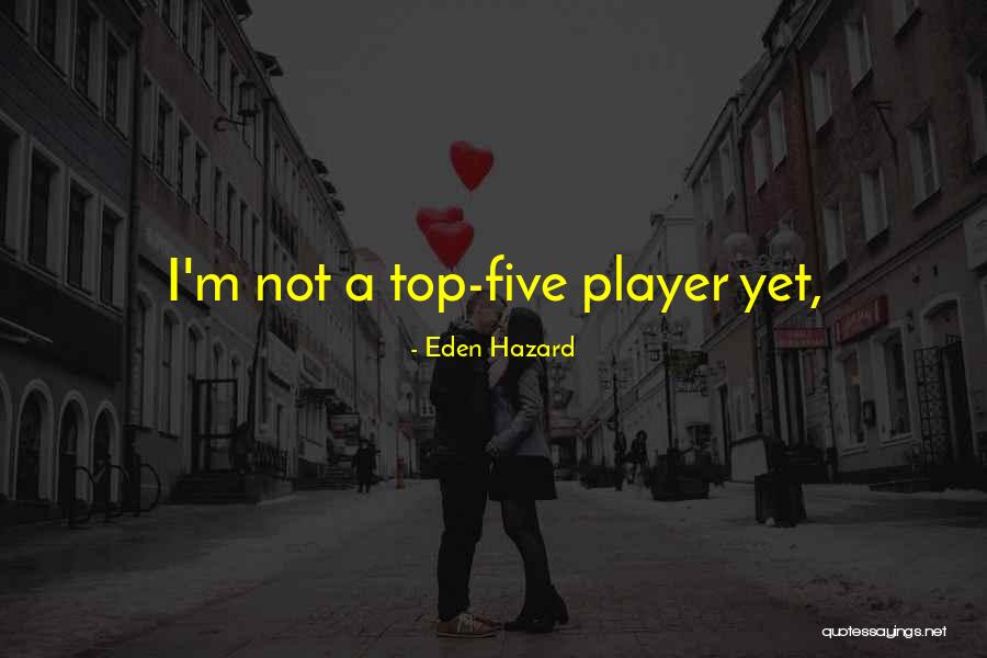 Viastat Quotes By Eden Hazard Viastat Quotes By Eden Hazard