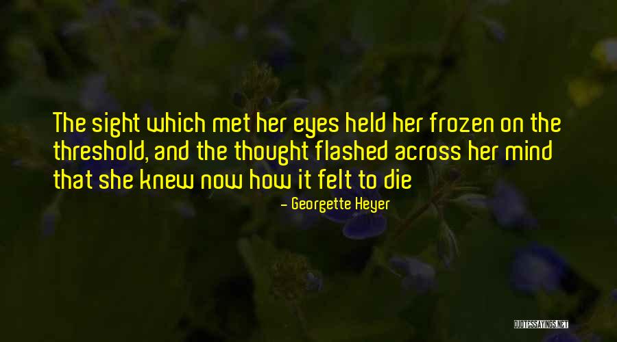 Viatek Flashlight Quotes By Georgette Heyer Viatek Flashlight Quotes By Georgette Heyer