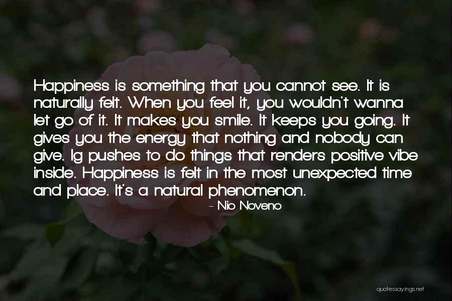 Vibe And Energy Quotes By Nio Noveno Vibe And Energy Quotes By Nio Noveno