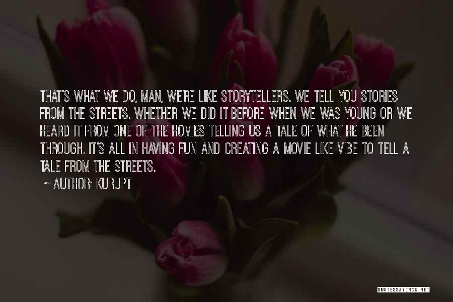 Vibe Quotes By Kurupt