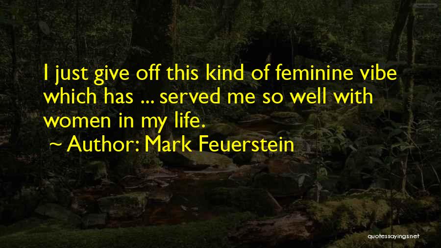 Vibe Quotes By Mark Feuerstein