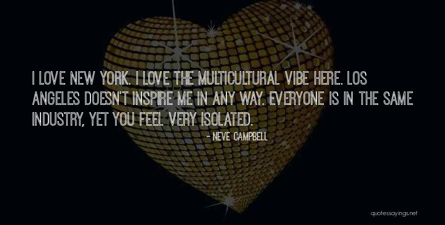 Vibe Quotes By Neve Campbell