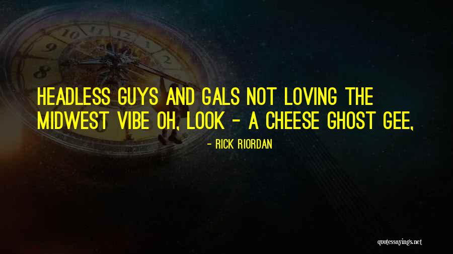 Vibe Quotes By Rick Riordan