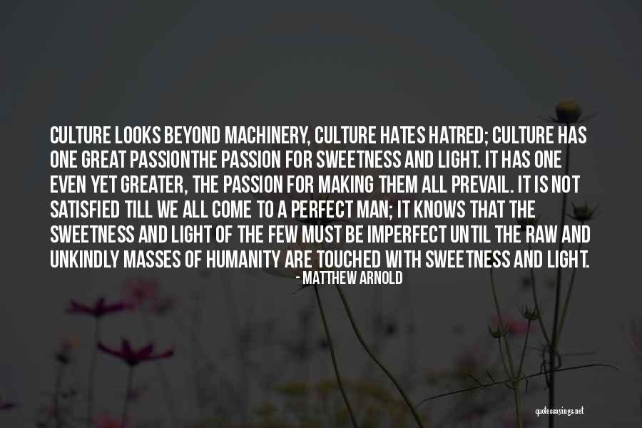 Vibhakar Dev Quotes By Matthew Arnold