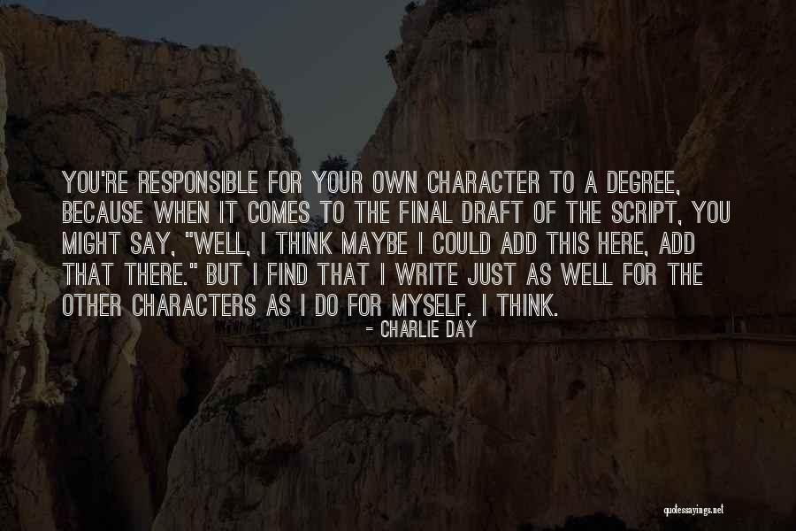 Vibhanshu Prasad Quotes By Charlie Day Vibhanshu Prasad Quotes By Charlie Day