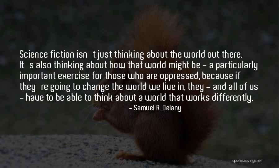 Vibrancy Define Quotes By Samuel R. Delany Vibrancy Define Quotes By Samuel R. Delany