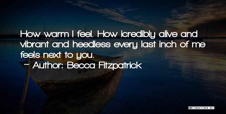 Vibrant Quotes By Becca Fitzpatrick