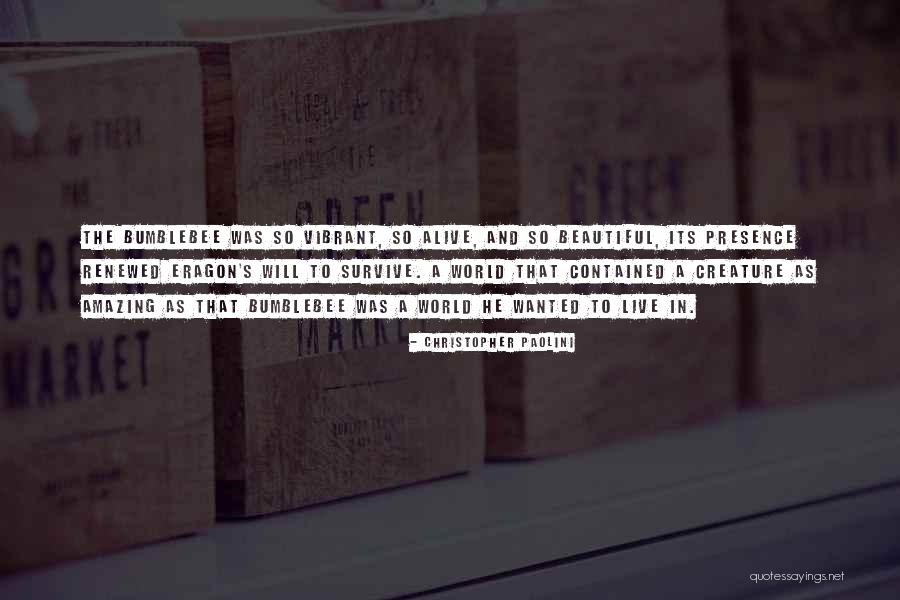 Vibrant Quotes By Christopher Paolini Vibrant Quotes By Christopher Paolini