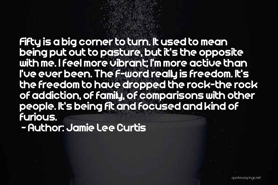 Vibrant Quotes By Jamie Lee Curtis