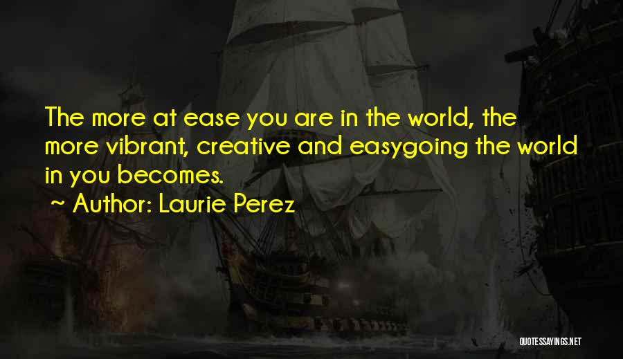 Vibrant Quotes By Laurie Perez