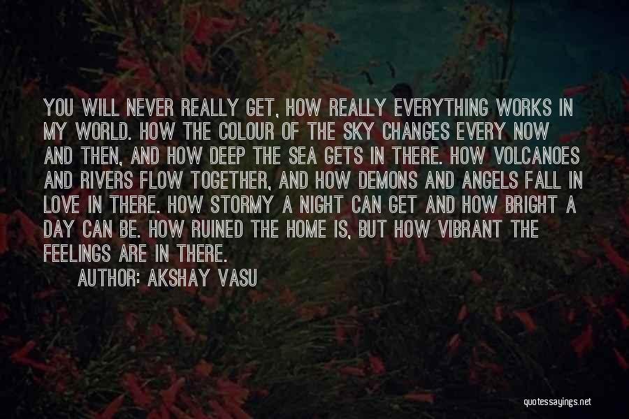 Vibrant Sky Quotes By Akshay Vasu