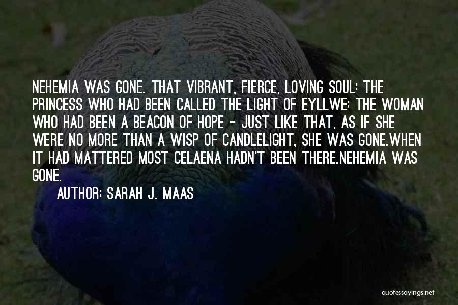 Vibrant Soul Quotes By Sarah J. Maas