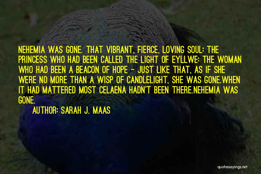 Vibrant Woman Quotes By Sarah J. Maas