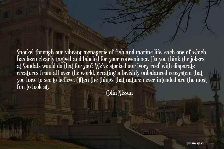 Vibrant Your Life Quotes By Colin Nissan Vibrant Your Life Quotes By Colin Nissan