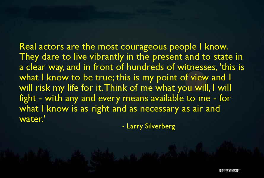 Vibrantly Live Quotes By Larry Silverberg Vibrantly Live Quotes By Larry Silverberg