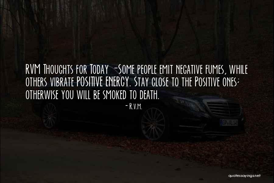 Vibrate Energy Quotes By R.v.m. Vibrate Energy Quotes By R.v.m.