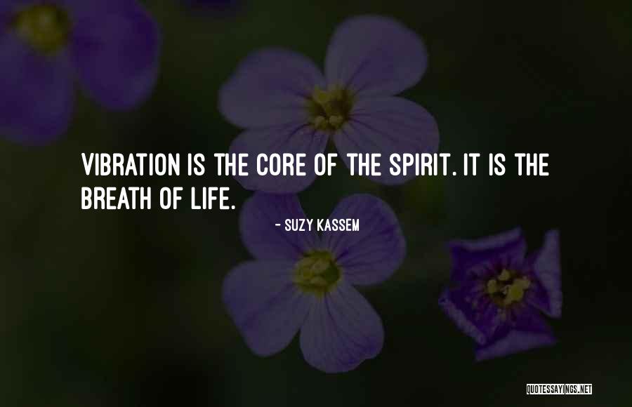 Vibrate Energy Quotes By Suzy Kassem Vibrate Energy Quotes By Suzy Kassem