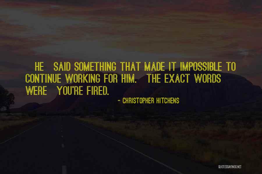 Vibrated Cinder Quotes By Christopher Hitchens Vibrated Cinder Quotes By Christopher Hitchens