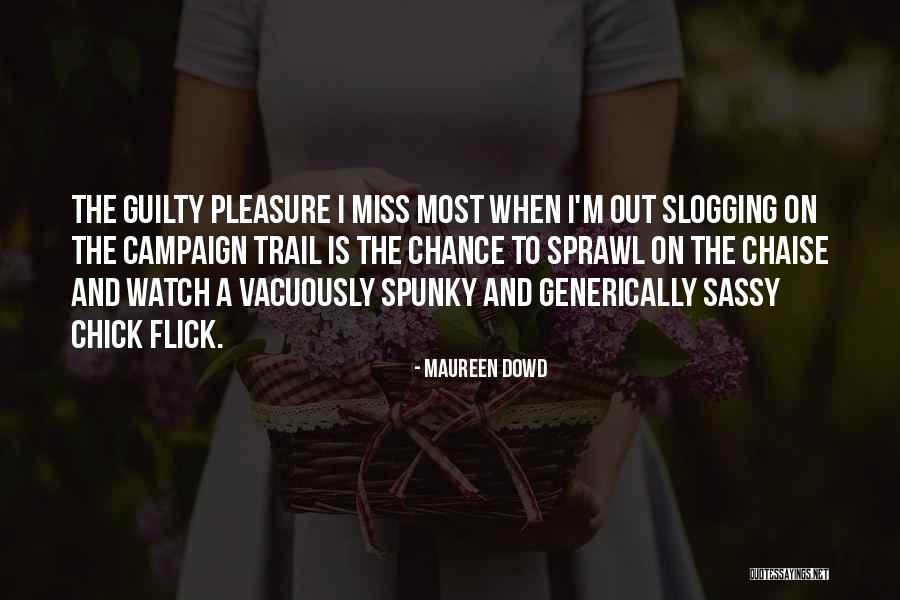 Vibrated For Sexual Health Quotes By Maureen Dowd Vibrated For Sexual Health Quotes By Maureen Dowd