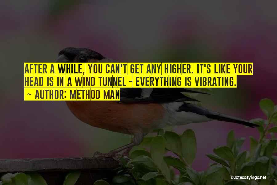 Vibrating Higher Quotes By Method Man