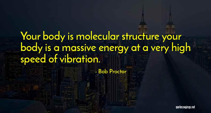 Vibration Energy Quotes By Bob Proctor