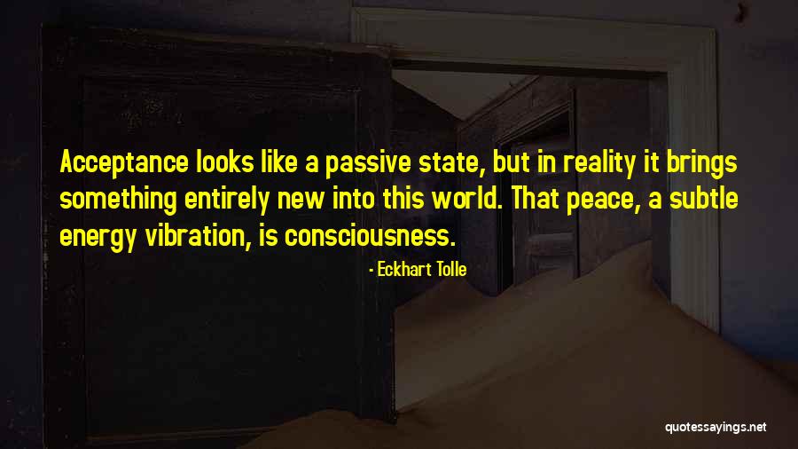 Vibration Energy Quotes By Eckhart Tolle