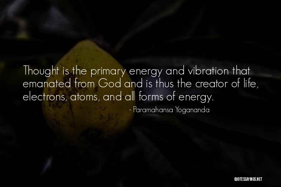 Vibration Energy Quotes By Paramahansa Yogananda