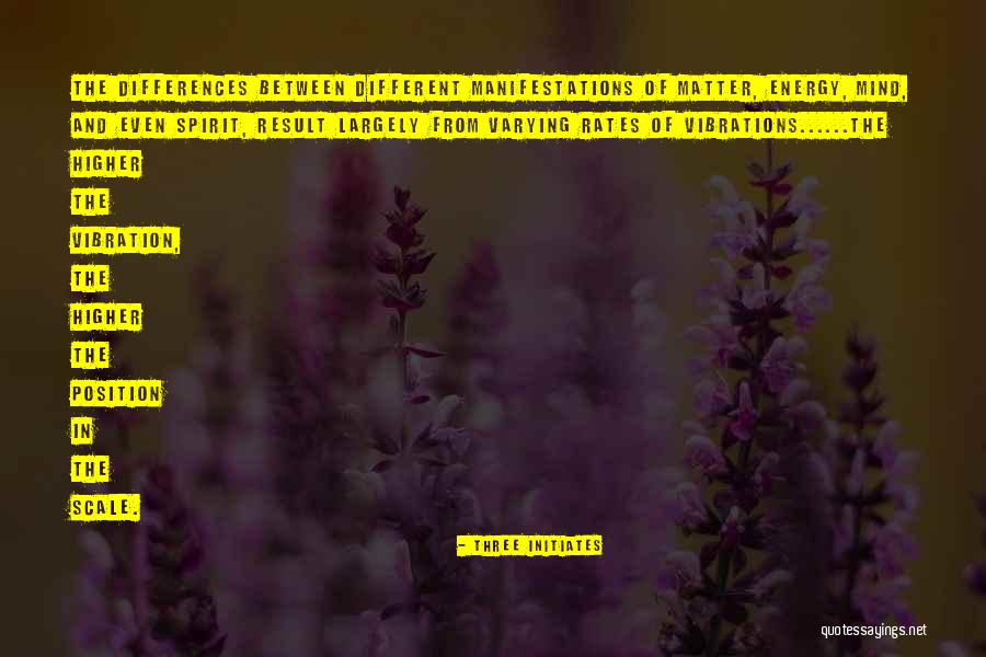 Vibration Energy Quotes By Three Initiates Vibration Energy Quotes By Three Initiates