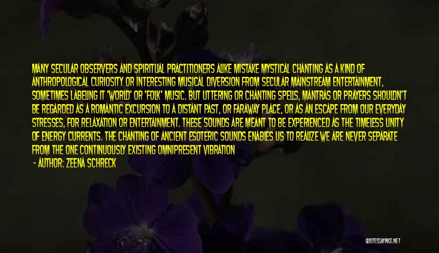 Vibration Energy Quotes By Zeena Schreck