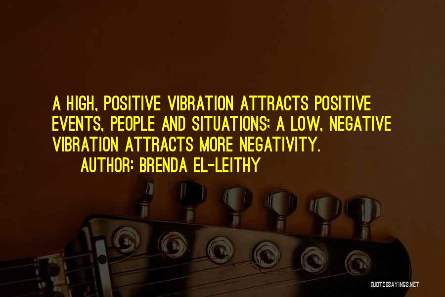 Vibration Quotes By Brenda El-Leithy