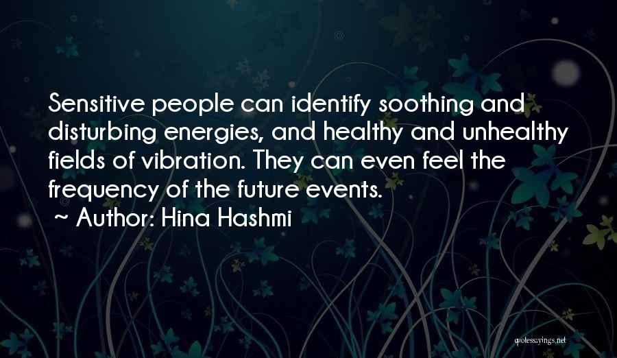 Vibration Quotes By Hina Hashmi