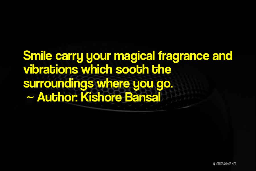 Vibration Quotes By Kishore Bansal
