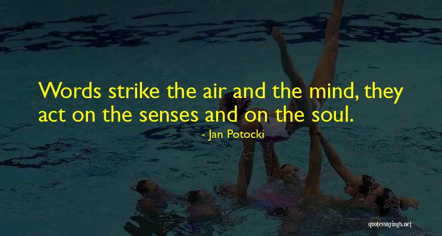 Vibrational Energy Quotes By Jan Potocki
