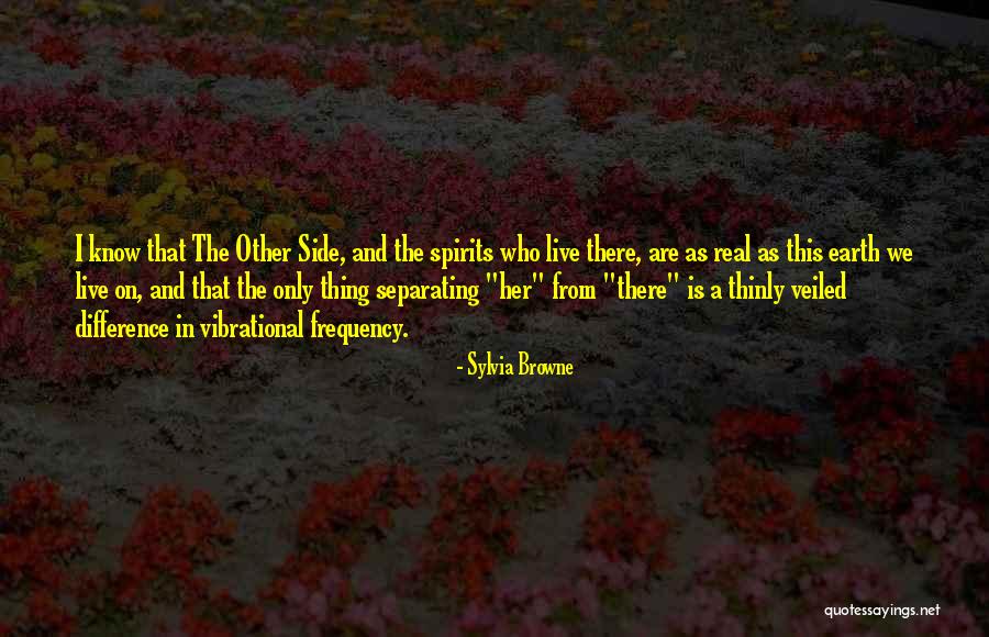 Vibrational Frequency Quotes By Sylvia Browne Vibrational Frequency Quotes By Sylvia Browne