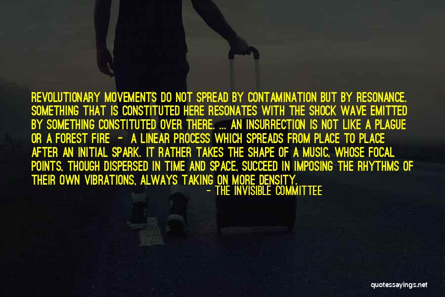 Vibrations Music Quotes By The Invisible Committee Vibrations Music Quotes By The Invisible Committee