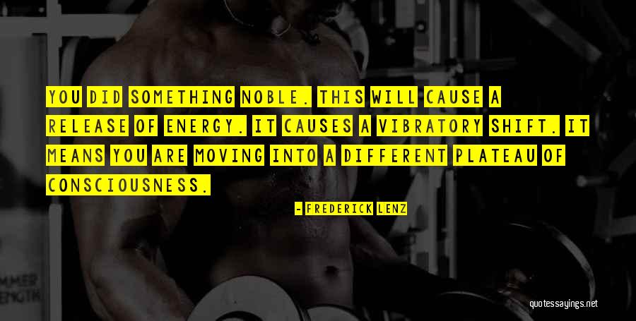 Vibratory Quotes By Frederick Lenz Vibratory Quotes By Frederick Lenz
