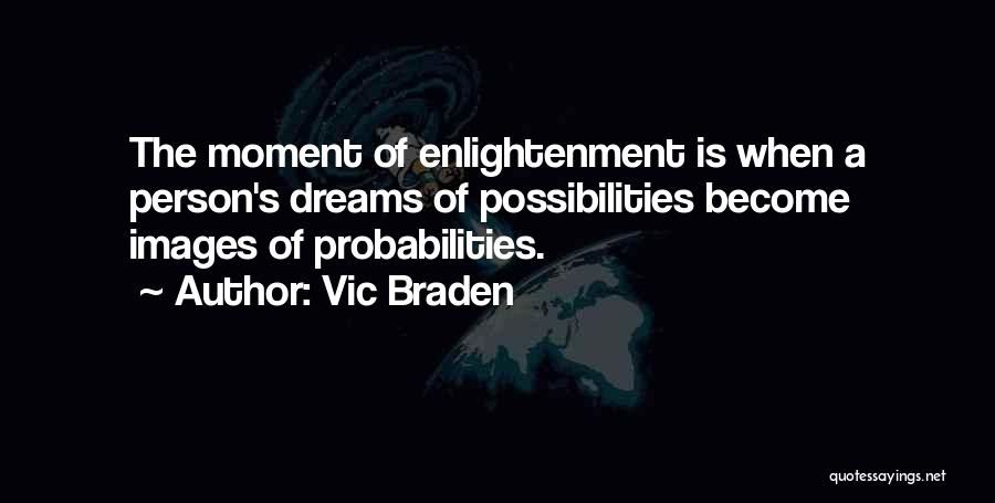 Vic Braden Quotes 383923