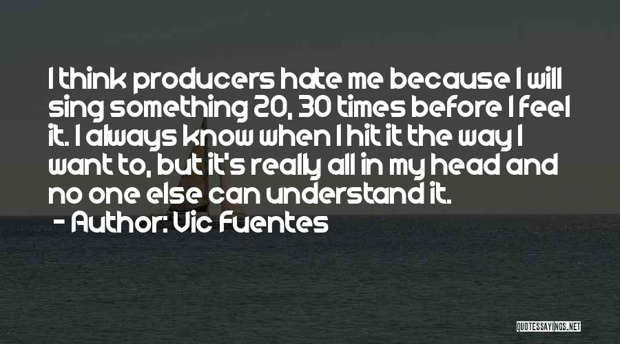 Vic Fuentes Quotes 1183193