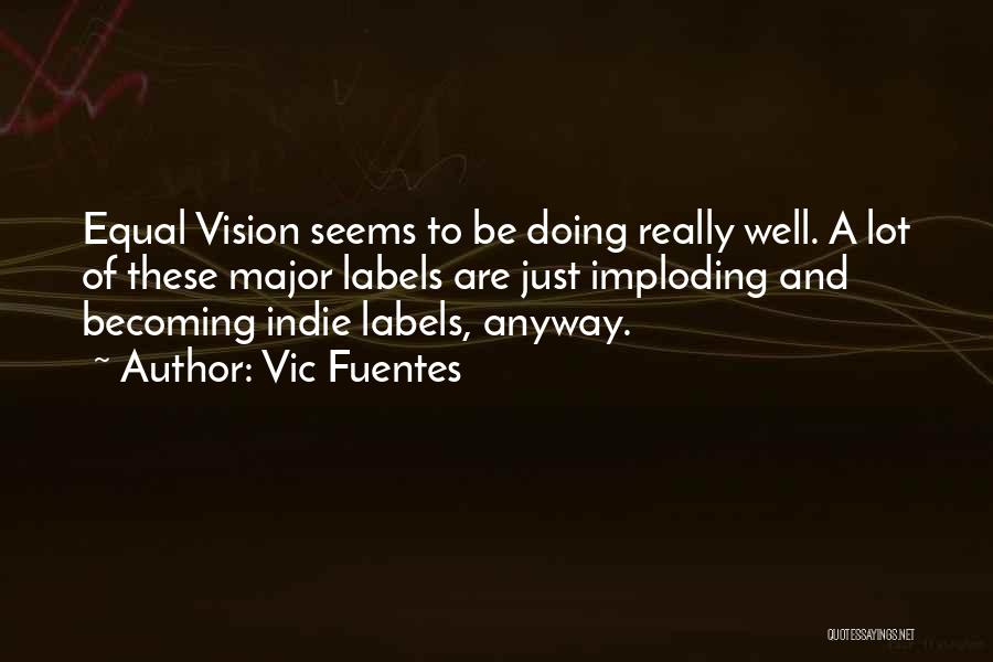 Vic Fuentes Quotes 1693727