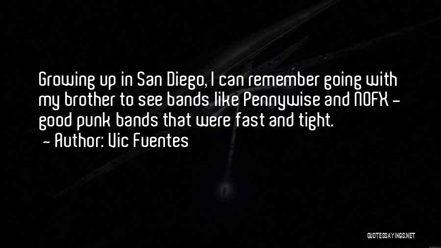 Vic Fuentes Quotes 1871561 Vic Fuentes Quotes 1871561