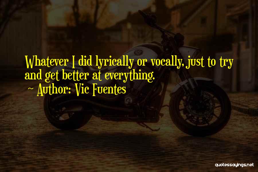 Vic Fuentes Quotes 951422