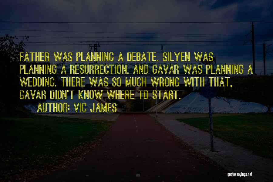 Vic James Quotes 839418