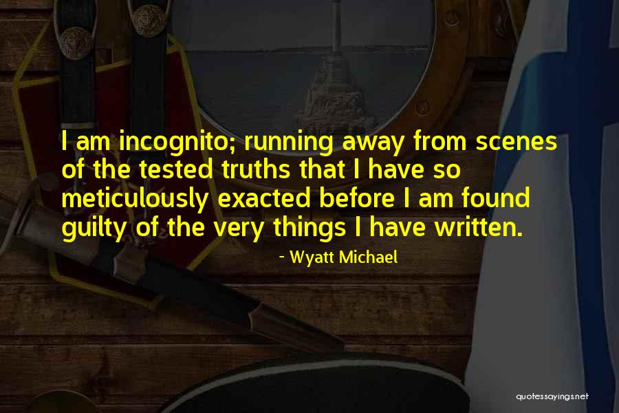 Vic Mcqueen Quotes By Wyatt Michael Vic Mcqueen Quotes By Wyatt Michael