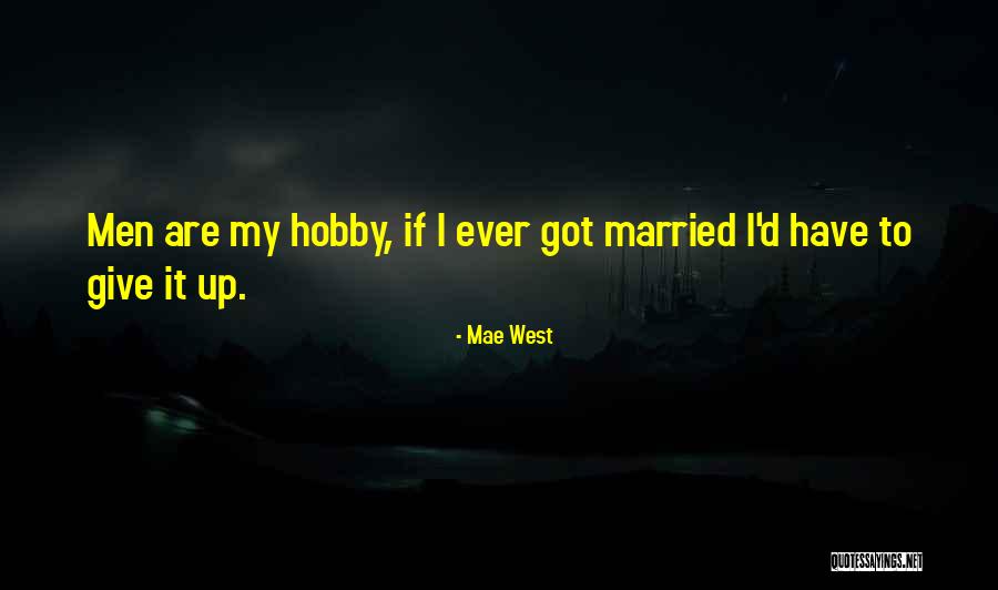Vic Mensa Song Quotes By Mae West Vic Mensa Song Quotes By Mae West