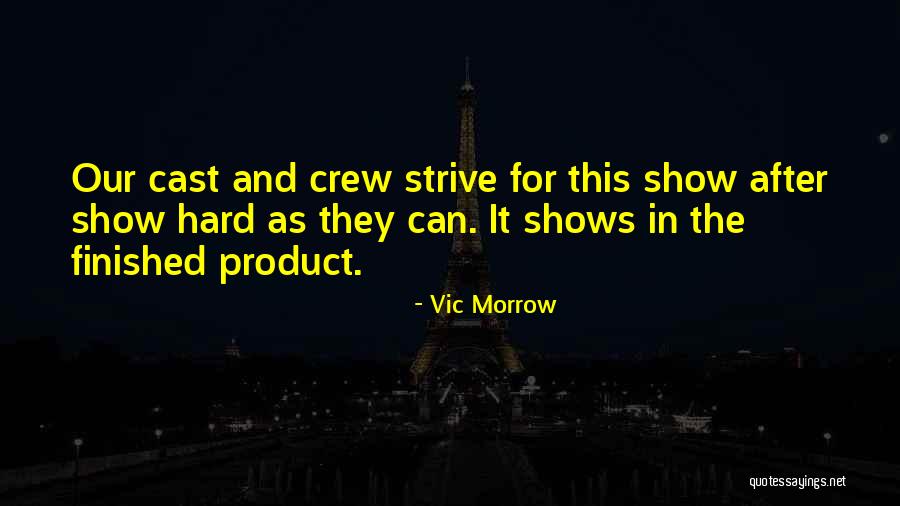 Vic Morrow Quotes 2074359 Vic Morrow Quotes 2074359