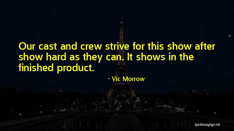 Vic Morrow Quotes 2074359