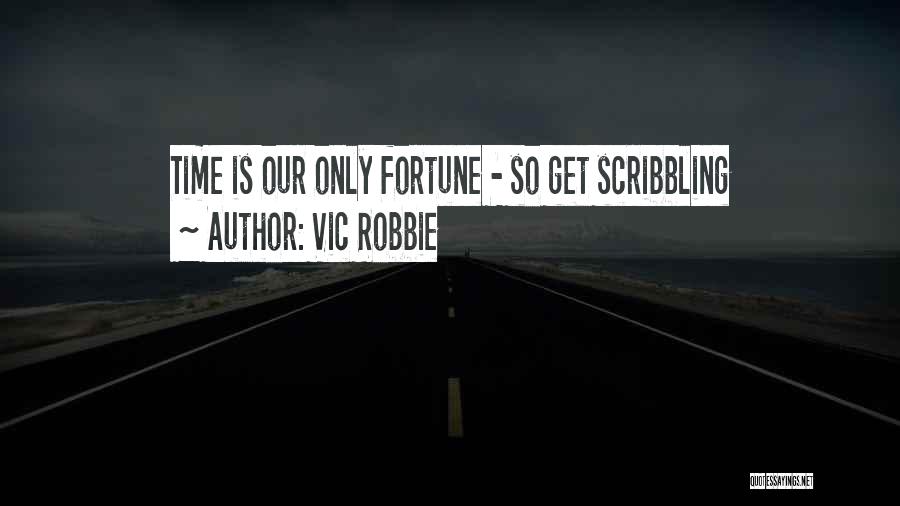 Vic Robbie Quotes 1914019