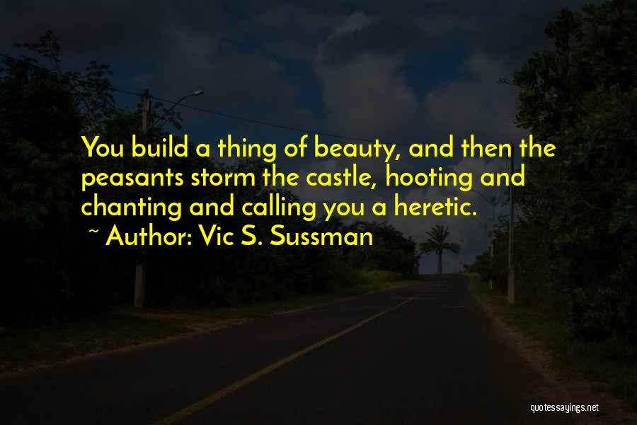 Vic S. Sussman Quotes 1109851
