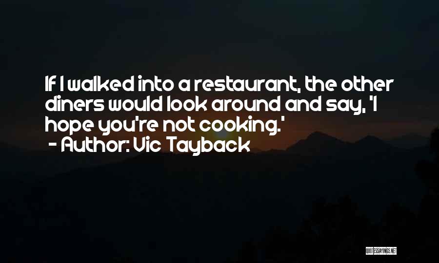 Vic Tayback Quotes 1864336