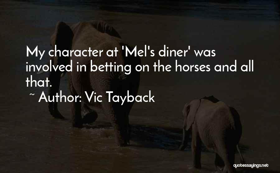 Vic Tayback Quotes 950720